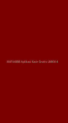 Tampilan Antarmuka Aplikasi Mafia888 Aplikasi Kasir Gratis Umkm - 4