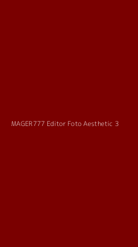 Tampilan Antarmuka Aplikasi Mager777 Editor Foto Aesthetic - 3