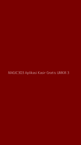 Tampilan Antarmuka Aplikasi Magic303 Aplikasi Kasir Gratis Umkm - 3