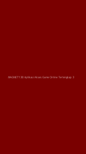 Tampilan Antarmuka Aplikasi Magnet138 Aplikasi Akses Game Online Terlengkap - 3