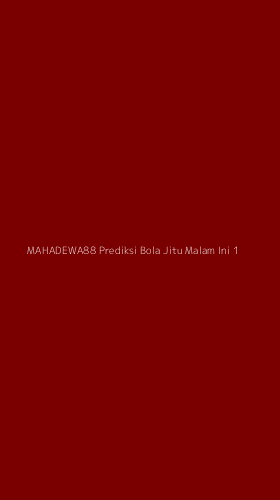 Tampilan Antarmuka Aplikasi Mahadewa88 Prediksi Bola Jitu Malam Ini - 1