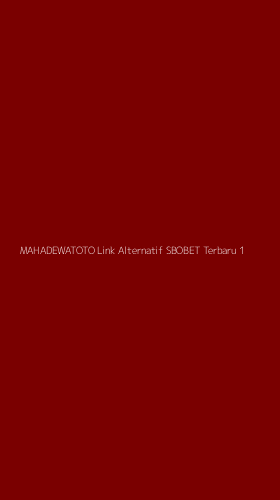 Tampilan Antarmuka Aplikasi Mahadewatoto Link Alternatif Sbobet Terbaru - 1