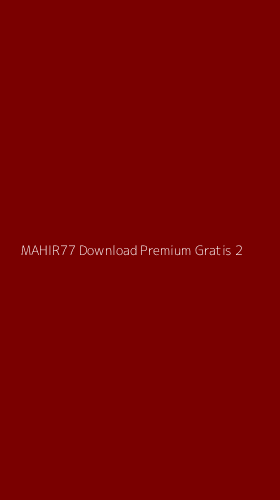 Tampilan Antarmuka Aplikasi Mahir77 Download Premium Gratis - 2