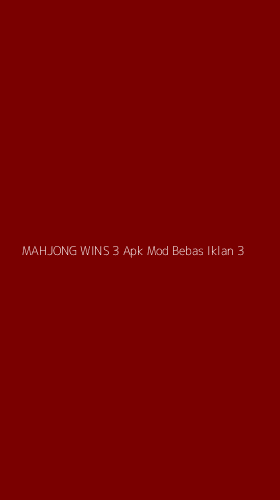 Tampilan Antarmuka Aplikasi Mahjong Wins 3 Apk Mod Bebas Iklan - 3
