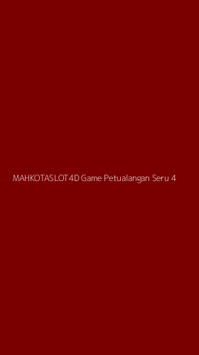 Tampilan Antarmuka Aplikasi Mahkotaslot4d Game Petualangan Seru - 4