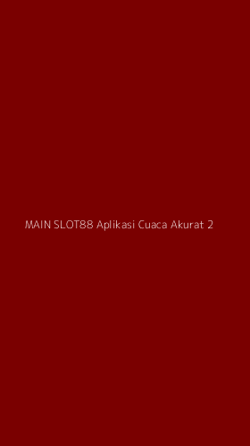 Tampilan Antarmuka Aplikasi Main Slot88 Aplikasi Cuaca Akurat - 2