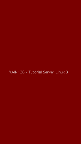 Tampilan Antarmuka Aplikasi MAIN138 - Tutorial Server Linux - 3