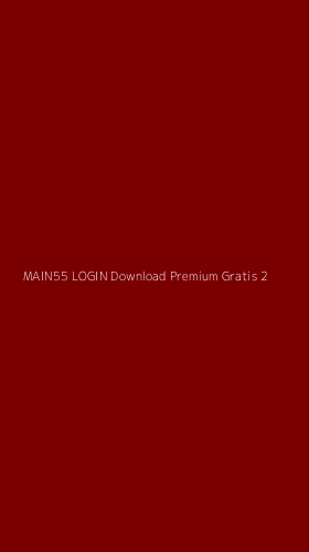 Tampilan Antarmuka Aplikasi Main55 Login Download Premium Gratis - 2