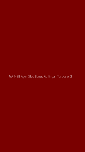 Tampilan Antarmuka Aplikasi Main88 Agen Slot Bonus Rollingan Terbesar - 3