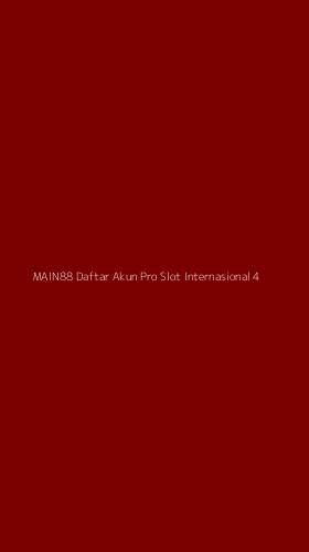Tampilan Antarmuka Aplikasi Main88 Daftar Akun Pro Slot Internasional - 4