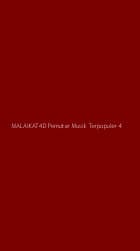 Tampilan Antarmuka Aplikasi Malaikat4d Pemutar Musik Terpopuler - 4