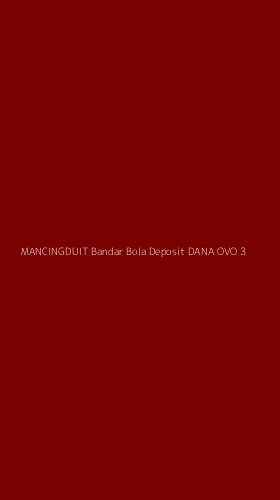 Tampilan Antarmuka Aplikasi Mancingduit Bandar Bola Deposit Dana Ovo - 3