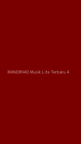 Tampilan Antarmuka Aplikasi Mandiri4d Musik Lite Terbaru - 4