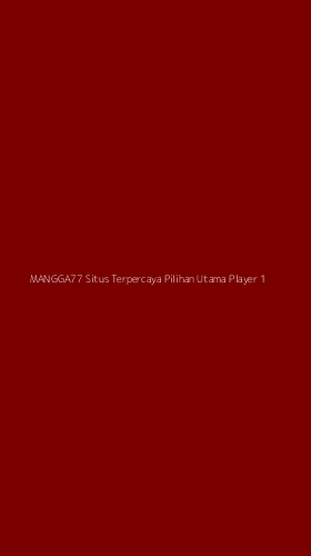 Tampilan Antarmuka Aplikasi Mangga77 Situs Terpercaya Pilihan Utama Player - 1