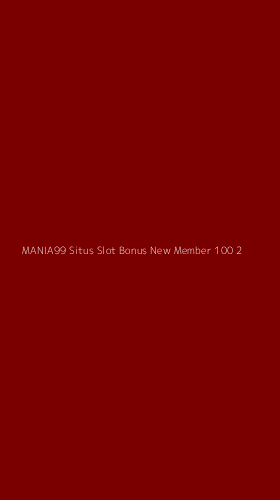 Tampilan Antarmuka Aplikasi Mania99 Situs Slot Bonus New Member 100 - 2