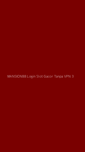 Tampilan Antarmuka Aplikasi Mansion88 Login Slot Gacor Tanpa Vpn - 3
