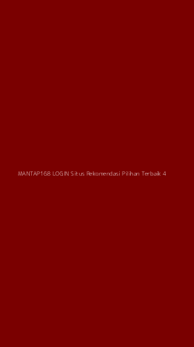Tampilan Antarmuka Aplikasi Mantap168 Login Situs Rekomendasi Pilihan Terbaik - 4