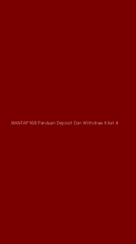Tampilan Antarmuka Aplikasi Mantap168 Panduan Deposit Dan Withdraw Kilat - 4