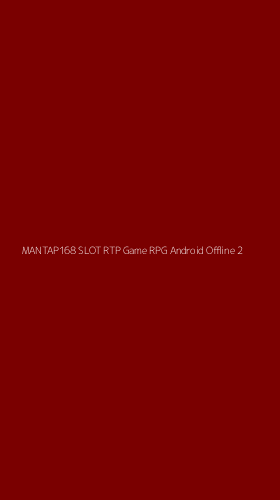 Tampilan Antarmuka Aplikasi Mantap168 Slot Rtp Game Rpg Android Offline - 2