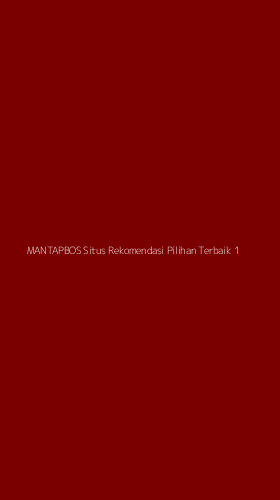 Tampilan Antarmuka Aplikasi Mantapbos Situs Rekomendasi Pilihan Terbaik - 1