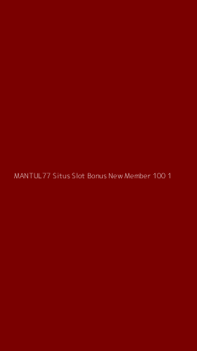 Tampilan Antarmuka Aplikasi Mantul77 Situs Slot Bonus New Member 100 - 1