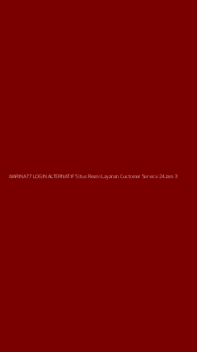 Tampilan Antarmuka Aplikasi Marina77 Login Alternatif Situs Resmi Layanan Customer Service 24jam - 3