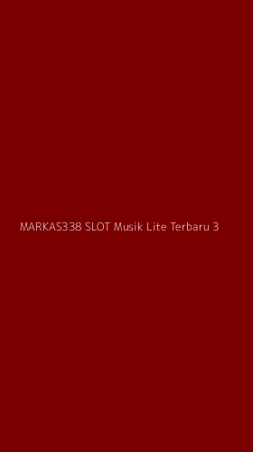 Tampilan Antarmuka Aplikasi Markas338 Slot Musik Lite Terbaru - 3