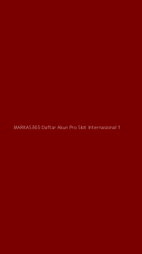 Tampilan Antarmuka Aplikasi Markas365 Daftar Akun Pro Slot Internasional - 1