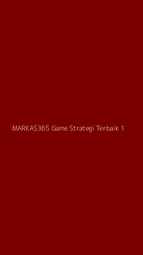 Tampilan Antarmuka Aplikasi Markas365 Game Strategi Terbaik - 1