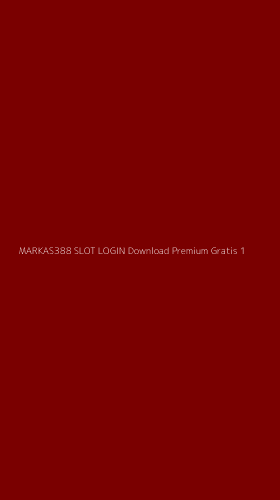 Tampilan Antarmuka Aplikasi Markas388 Slot Login Download Premium Gratis - 1
