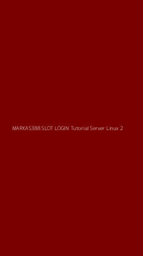 Tampilan Antarmuka Aplikasi Markas388 Slot Login Tutorial Server Linux - 2