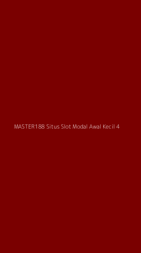 Tampilan Antarmuka Aplikasi Master188 Situs Slot Modal Awal Kecil - 4