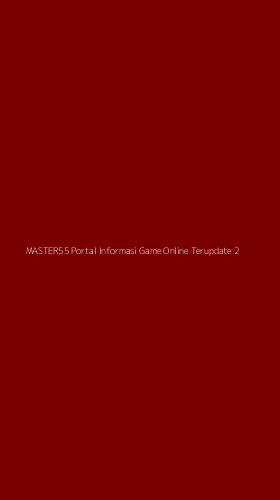 Tampilan Antarmuka Aplikasi Master55 Portal Informasi Game Online Terupdate - 2