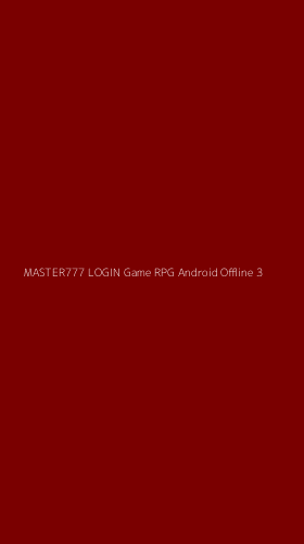 Tampilan Antarmuka Aplikasi Master777 Login Game Rpg Android Offline - 3