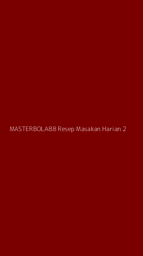 Tampilan Antarmuka Aplikasi Masterbola88 Resep Masakan Harian - 2