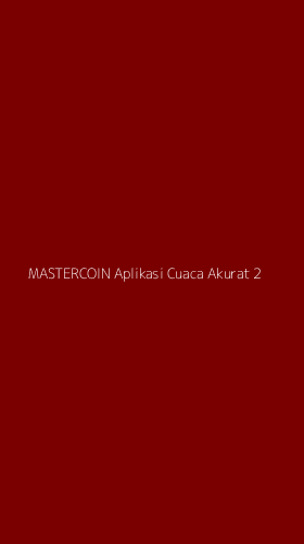 Tampilan Antarmuka Aplikasi Mastercoin Aplikasi Cuaca Akurat - 2