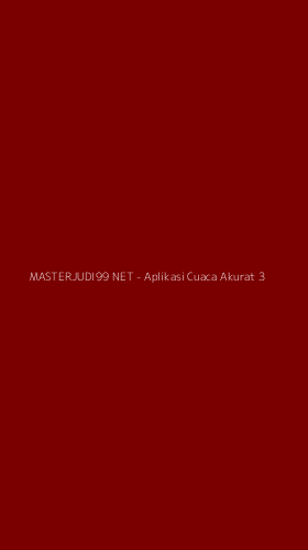 Tampilan Antarmuka Aplikasi MASTERJUDI99 NET - Aplikasi Cuaca Akurat - 3