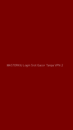 Tampilan Antarmuka Aplikasi Masterkiu Login Slot Gacor Tanpa Vpn - 2