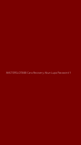 Tampilan Antarmuka Aplikasi Masterslot888 Cara Recovery Akun Lupa Password - 1