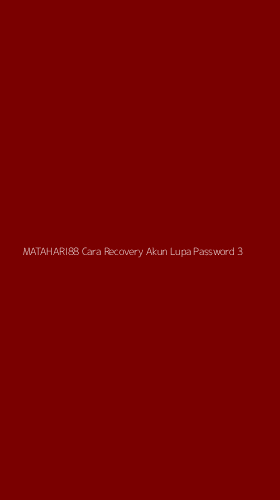 Tampilan Antarmuka Aplikasi Matahari88 Cara Recovery Akun Lupa Password - 3