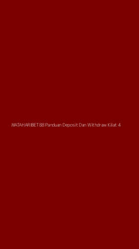 Tampilan Antarmuka Aplikasi Mataharibet88 Panduan Deposit Dan Withdraw Kilat - 4