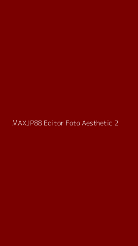 Tampilan Antarmuka Aplikasi Maxjp88 Editor Foto Aesthetic - 2