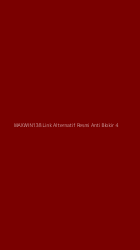 Tampilan Antarmuka Aplikasi Maxwin138 Link Alternatif Resmi Anti Blokir - 4