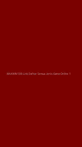 Tampilan Antarmuka Aplikasi Maxwin138 Link Daftar Semua Jenis Game Online - 1