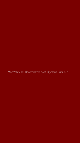Tampilan Antarmuka Aplikasi Maxwin5000 Bocoran Pola Slot Olympus Hari Ini - 1