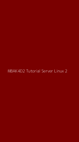 Tampilan Antarmuka Aplikasi Mbak4d2 Tutorial Server Linux - 2