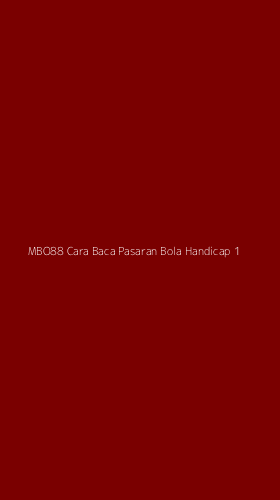 Tampilan Antarmuka Aplikasi Mbo88 Cara Baca Pasaran Bola Handicap - 1