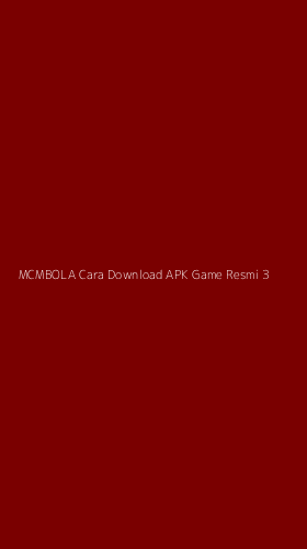 Tampilan Antarmuka Aplikasi Mcmbola Cara Download Apk Game Resmi - 3