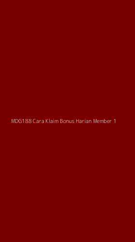 Tampilan Antarmuka Aplikasi Mdg188 Cara Klaim Bonus Harian Member - 1