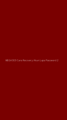 Tampilan Antarmuka Aplikasi Mega303 Cara Recovery Akun Lupa Password - 2
